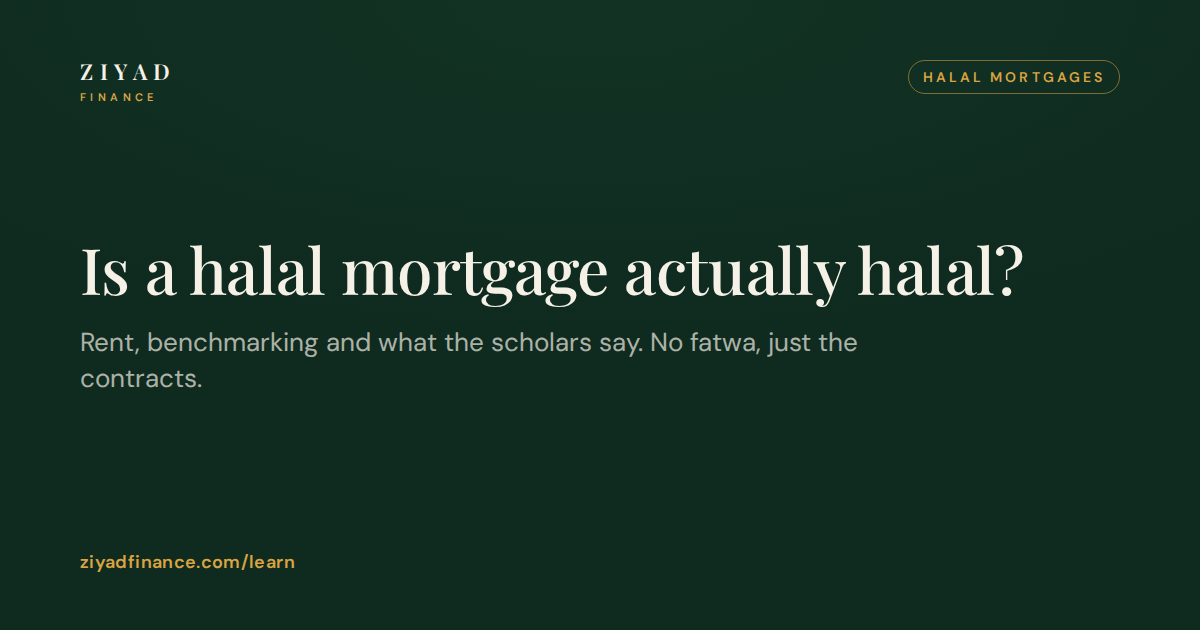 Is a Halal Mortgage Actually Halal? Rent, Benchmarking and What the Scholars Say