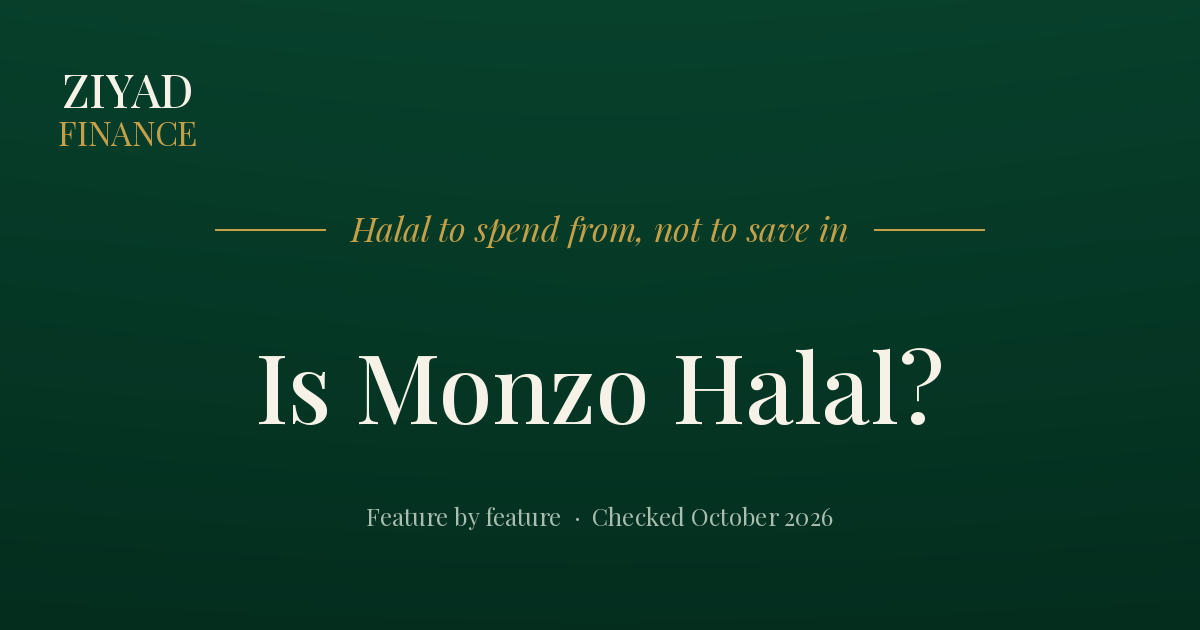 Is Monzo Halal? What to Use and What to Switch Off