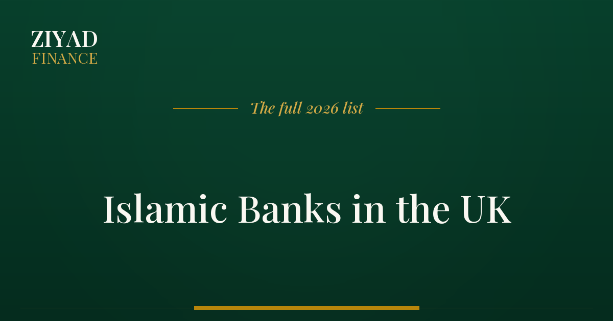 Islamic Banks in the UK: The Full 2026 List